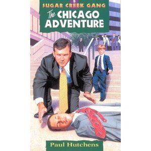 The Chicago Adventure (Sugar Creek Gang Original Series)